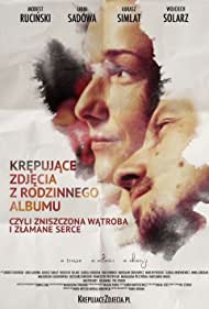 Krepujace zdjecia z rodzinnego albumu, czyli zniszczona watroba i zlamane serce (2018)