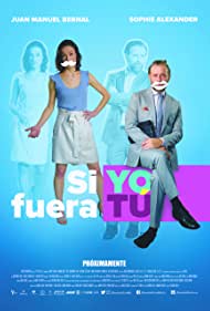 Si Yo Fuera Tú (2018)